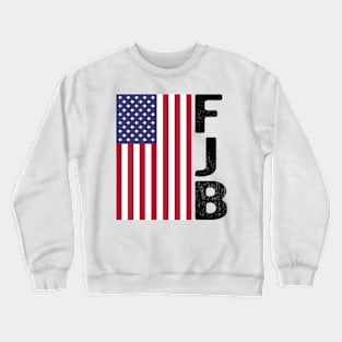 Pro America F.J.B Patriot Hashtag FJB Crewneck Sweatshirt